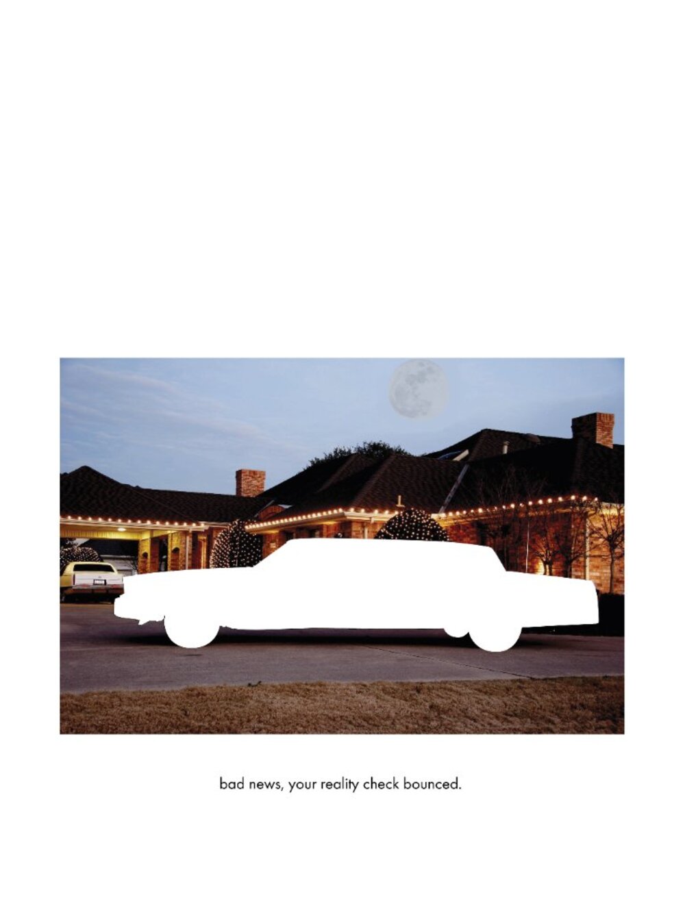"Bad News, Your Reality Check Bounced" Artist Graphic Print Poster - 11x17